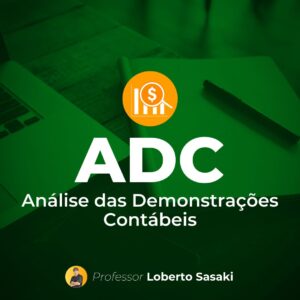 Análise das Demonstrações Contábeis | Loberto Sasaki