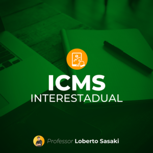 ICMS (Difal da E-commerce) | Loberto Sasaki